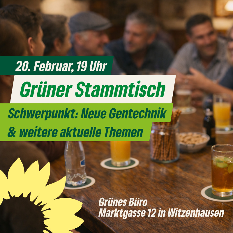 Grüner Stammtisch: Neue Gentechnik & weitere aktuelle Themen
